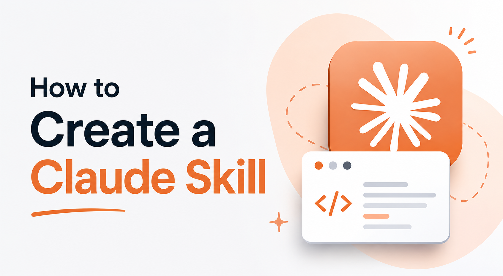 How to Create a Claude Skill: 2026 Step-by-Step Guide